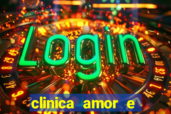 clinica amor e saude pirituba